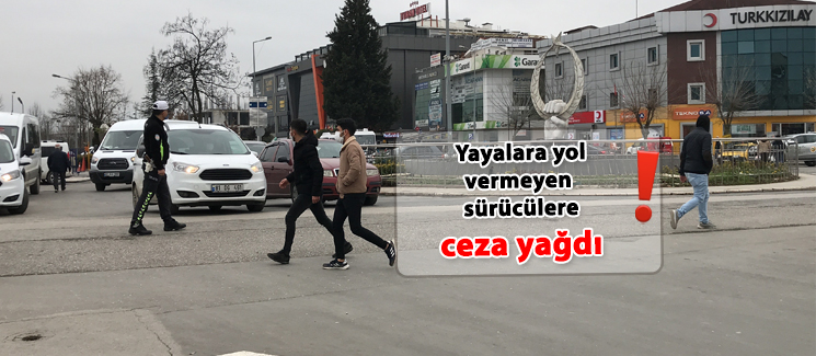 Yayalara yol vermeyen s�r�c�lere ceza 