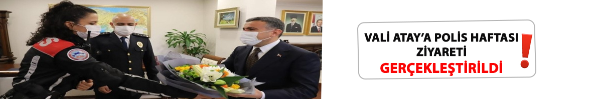 Emniyet te�kilat�ndan Vali Atay'a Polis Haftas� ziyareti