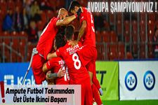Ampute Futbol Milli Tak�m�, Avrupa �ampiyonu