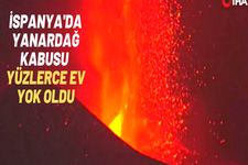 �spanya'daki yanarda� felaketinde 400 ev yok oldu!