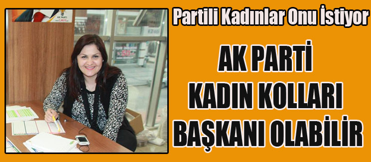Ercan Kad�n Kollar� Ba�kan� Olabilir