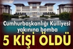 Cumhurba�kanl��� K�lliyesi Yak�n�na Bomba