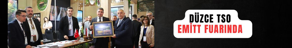 D�zce TSO Emitt Fuar�nda