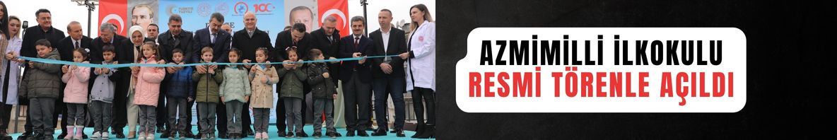 haber-azmimilli-ilkokulu-resmi-torenle-acildi-14182.html